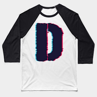 Glitch letter D, distorted letter D Baseball T-Shirt